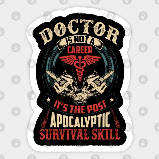 Doctor Is Not A Career - Doctor Gifts Sticker by bunnierosoff21835